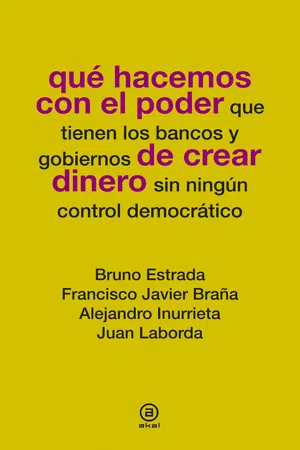 Qué hacemos con el poder de crear dinero