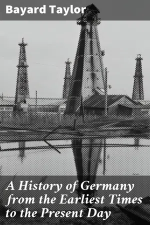 A History of Germany from the Earliest Times to the Present Day