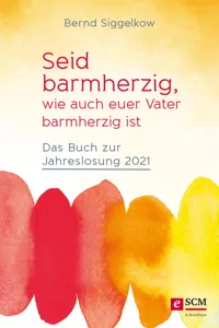 Seid barmherzig, wie auch euer Vater barmherzig ist_cover