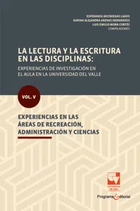 La lectura y la escritura en las disciplinas: experiencias de investigación en el aula en la Universidad del Valle._cover