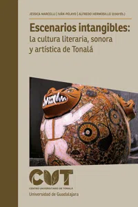 Escenarios intangibles: la cultura literaria, sonora y artística de Tonalá_cover