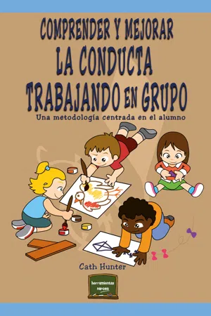 Comprender y mejorar la conducta trabajando en grupo