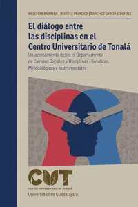 El diálogo entre las disciplinas en el Centro Universitario de Tonalá_cover