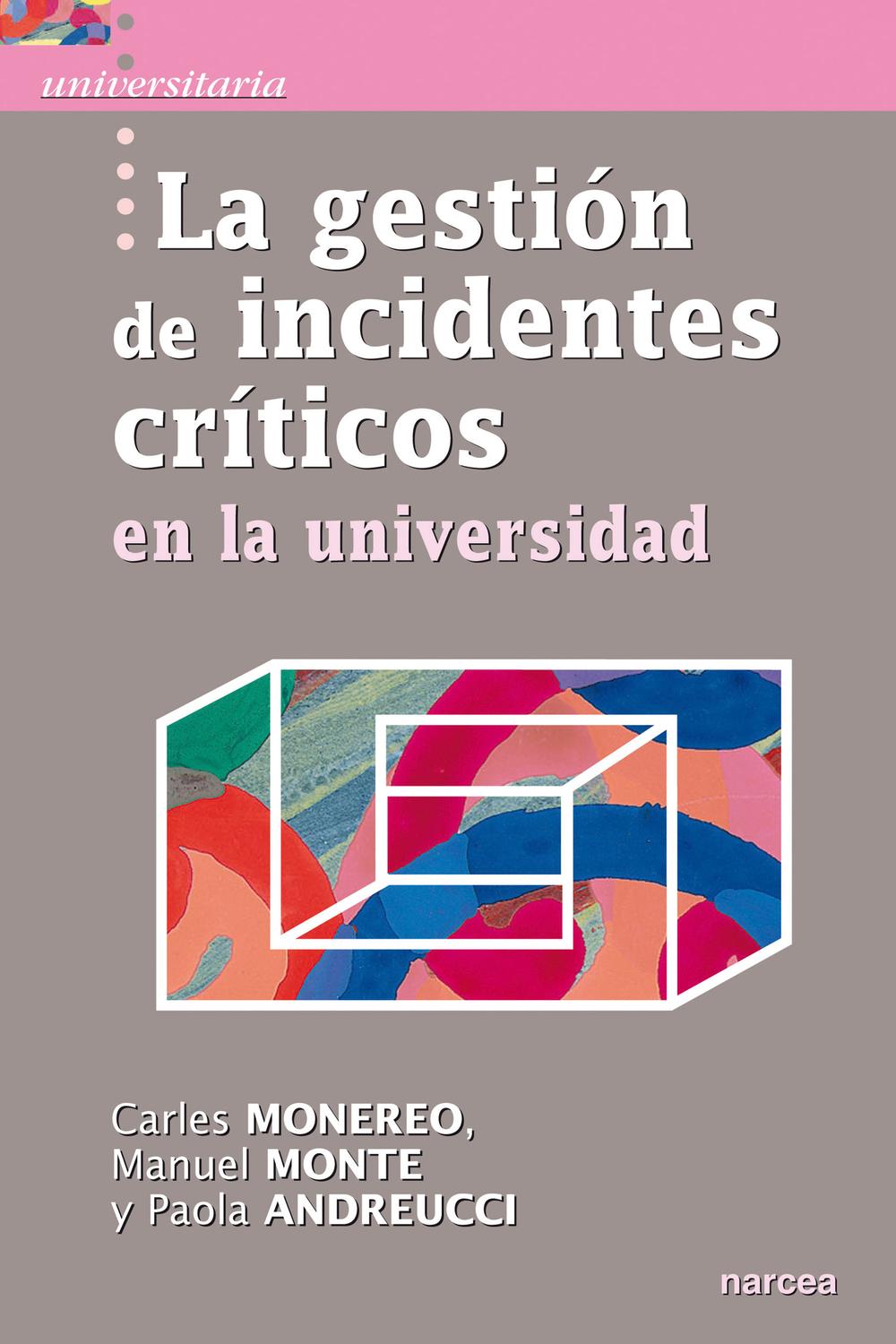 PDF] La gestión de incidentes críticos en la universidad de Carles Monereo  () | 9788427722682