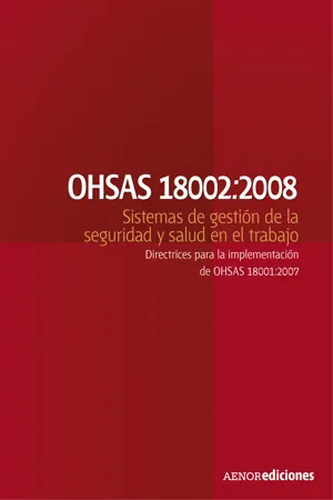 OHSAS 18002:2008 Sistemas de gestión de la seguridad y salud en el trabajo