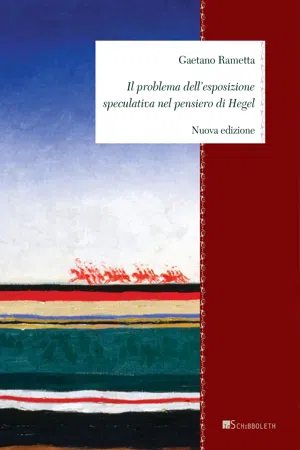 Il problema dell'esposizione speculativa nel pensiero di Hegel