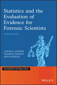 Statistics and the Evaluation of Evidence for Forensic Scientists_cover