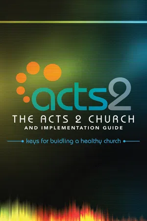 The Acts 2 Church and Implementation Guide