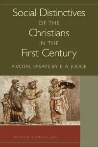 Social Distinctives of the Christians in the First Century_cover