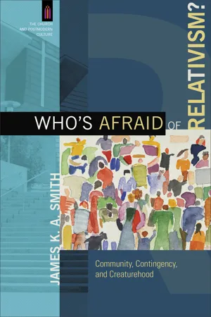 Who's Afraid of Relativism? (The Church and Postmodern Culture)