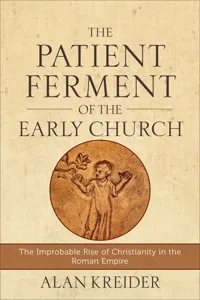 The Patient Ferment of the Early Church_cover