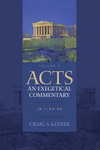 Acts: An Exegetical Commentary : Volume 3_cover