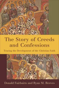 The Story of Creeds and Confessions_cover