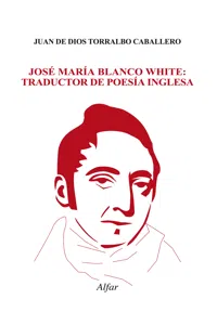 JOSÉ Mª BLANCO WHITE. TRADUCTOR DE POESÍA INGLESA_cover