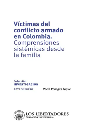 Víctimas del conflicto armado en Colombia, comprensiones sistémicas