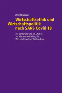 Wirtschaftsethik und Wirtschaftspolitik nach SARS Covid 19_cover