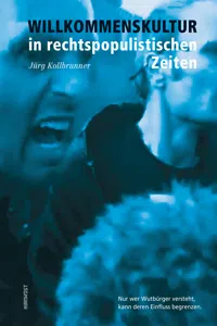 Willkommenskultur in rechtspopulistischen Zeiten_cover