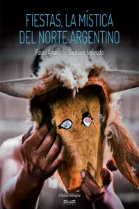 Fiestas, la mística del norte argentino_cover