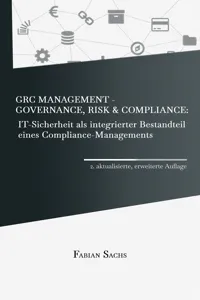 GRC Management-Governance, Risk & Compliance: IT-Sicherheit als integrierter Bestandteil eines Compliance-Managements_cover