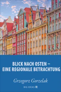 Blick nach Osten: Eine regionale Betrachtung_cover