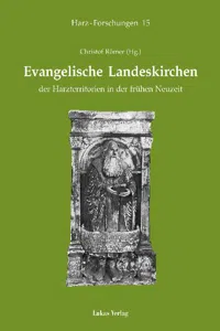 Evangelische Landeskirchen der Harzterritorien in der frühen Neuzeit_cover