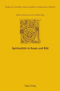 Studien zur Geschichte, Kunst und Kultur der Zisterzienser / Spiritualität in Raum und Bild_cover