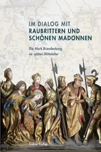 Im Dialog mit Raubrittern und Schönen Madonnen_cover