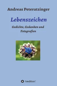 Lebenszeichen/ Gedichte, Gedanken und Fotografien_cover