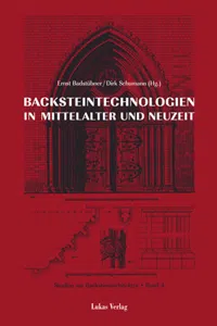 Studien zur Backsteinarchitektur / Backsteintechnologien in Mittelalter und Neuzeit_cover