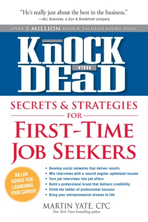 Knock'em Dead Secrets & Strategies for First-Time Job Seekers