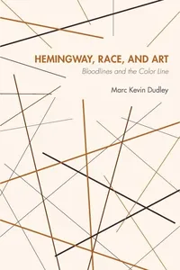 Hemingway, Race, and Art_cover
