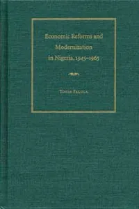 Economic Reforms and Modernization in Nigeria, 1945-1965_cover