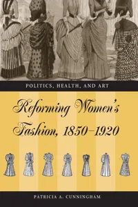 Reforming Women's Fashion, 1850-1920_cover