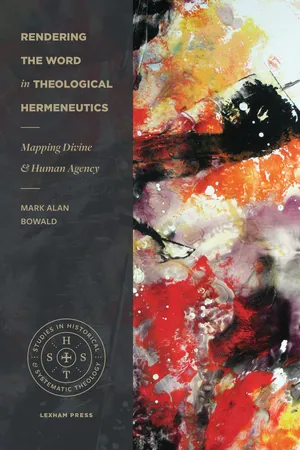 Rendering the Word in Theological Hermeneutics (Studies in Historical and Systematic Theology)
