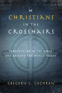 Christians in the Crosshairs_cover