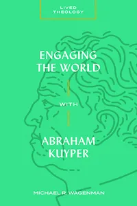 Engaging the World with Abraham Kuyper_cover