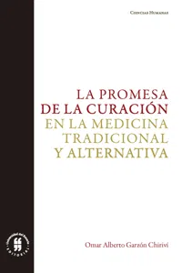 La promesa de la curación en la medicina tradicional y alternativa_cover