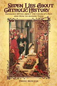 Seven Lies about Catholic History_cover