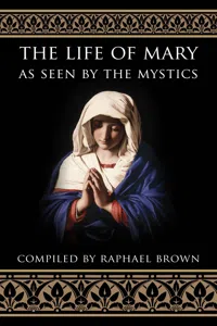 The Life of Mary As Seen by the Mystics_cover
