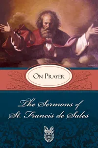 The Sermons of St. Francis de Sales on Prayer_cover