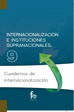 INTERNACIONALIZACIÓN E INSTITUCIONES SUPRANACIONALES