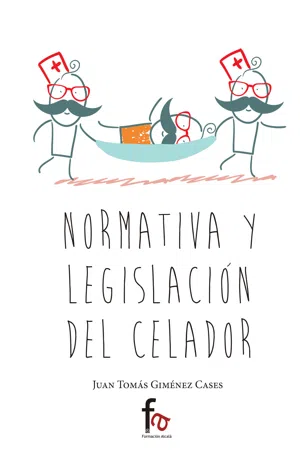 NORMATIVA Y LEGISLACIÓN DEL CELADOR