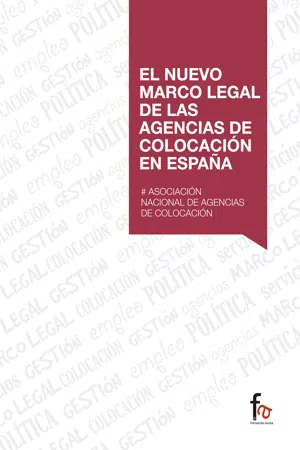 EL NUEVO MARCO LEGAL DE LAS AGENCIAS DE COLOCACIÓN EN ESPAÑA