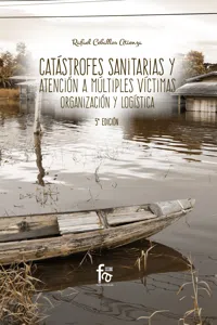 CATÁSTROFES SANITARIAS Y ATENCIÓN A MÚLTIPLES VÍCTIMAS, ORGANIZACIÓN Y LOGÍSTICA_cover