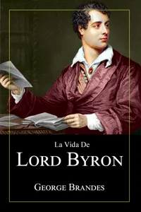 La Vida de Lord Byron: Grandes Biografías en Español_cover