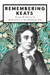 Remembering Keats - Essays & Poetry in Dedication to the Romantic Poet_cover