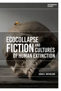 Ecocollapse Fiction and Cultures of Human Extinction_cover