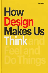 How Design Makes Us Think_cover