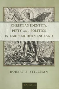 Christian Identity, Piety, and Politics in Early Modern England_cover