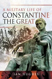 A Military Life of Constantine the Great_cover